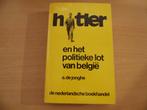 Hitler en het Politieke lot van België, A. De Jonghe, Ophalen of Verzenden, Algemeen, Tweede Wereldoorlog
