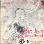 45T: Big Jim's Ragtime Band: Maid in Belgium    Jazz, Gebruikt, 7 inch, Single, Ophalen of Verzenden
