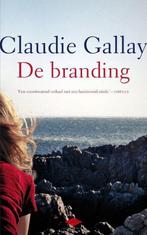 Te Koop Boek DE BRANDING Claudie Gallay, Europa overig, Claudie Gallay, Ophalen of Verzenden, Zo goed als nieuw