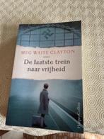 De laatste trein naar vrijheid, België, Nieuw, Ophalen of Verzenden, Meg Waite Clayton
