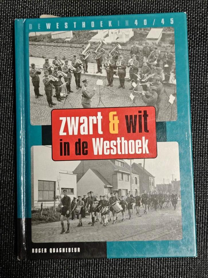 Zwart en wit in de Westhoek, Boeken, Oorlog en Militair, Ophalen