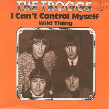 The Troggs - I Can't Control Myself / Wild Thing beschikbaar voor biedingen