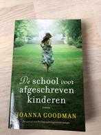 Roman: De school voor afgeschreven kinderen - Joanna Goodman, Utilisé, Enlèvement ou Envoi