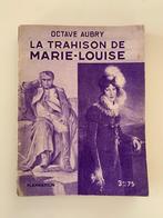 Octave Aubry, La trahison de Marie-Louise, Livres, Utilisé, Enlèvement ou Envoi