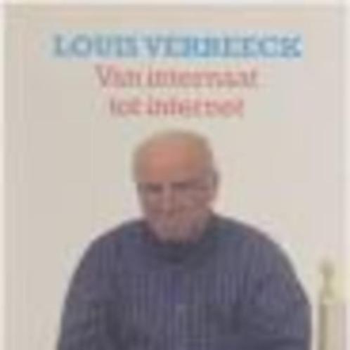 Van internaat tot internet Louis Verbeeck 111 blz, Boeken, Humor, Zo goed als nieuw, Ophalen of Verzenden
