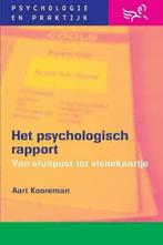Het psychologisch rapport, Ophalen of Verzenden, Nieuw, Klinische psychologie, A. Kooreman