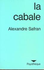 Alexandre Safran : La Cabale, Enlèvement ou Envoi, Utilisé