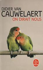On dirait nous Roman Didier Van Cauwelaert, Livres, Neuf, Didier van Cauwelaert, Enlèvement ou Envoi, Europe autre