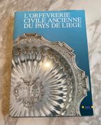 "L'orfèvrerie civile .. du Pays de Liège", Massoz, 1991, Enlèvement ou Envoi, Multiple