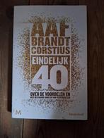 Aaf Brandt Corstius - Eindelijk 40, Boeken, Ophalen of Verzenden, Zo goed als nieuw, Aaf Brandt Corstius