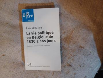 La vie politique en Belgique de 1830 à nos jours   beschikbaar voor biedingen