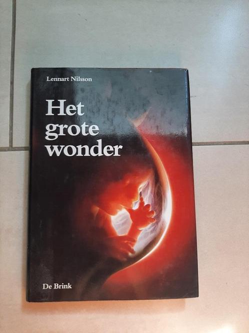 Het grote wonder van Lennart Nilsson, Livres, Grossesse & Éducation, Utilisé, Grossesse et accouchement, Enlèvement ou Envoi