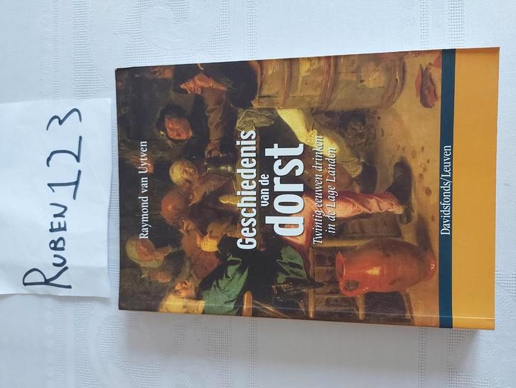 R. Uytven - Geschiedenis van de dorst, Boeken, Geschiedenis | Stad en Regio, Zo goed als nieuw, Ophalen of Verzenden