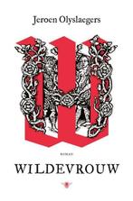 Te Koop Boek WILDEVROUW Jeroen Olyslaegers, Boeken, België, Ophalen of Verzenden, Zo goed als nieuw, Jeroen Olyslaegers