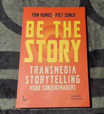 Be the story - Transmedia storytelling voor contentmakers