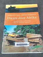 dwars door Afrika, Livres, Récits de voyage, Afrique, Utilisé, Freija De Corte, Enlèvement ou Envoi