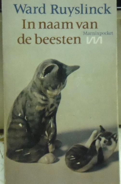 In naam van de beesten, Ward Ruyslinck - een aanklacht, Boeken, Politiek en Maatschappij, Zo goed als nieuw, Verzenden