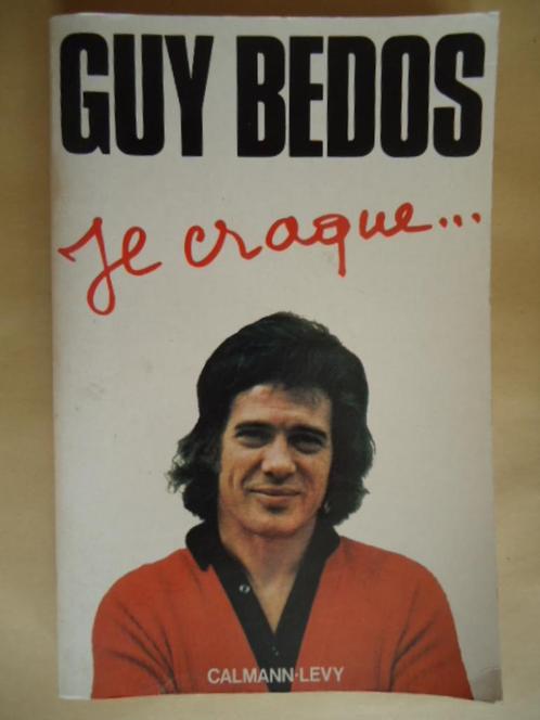 Guy Bedos - Je craque ...Calmann-Levy 1976, Livres, Humour, Utilisé, Enlèvement ou Envoi