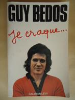 Guy Bedos - Je craque ...Calmann-Levy 1976, Livres, Utilisé, Enlèvement ou Envoi