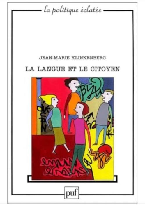La Langue et le Citoyen :Klinkenberg, Jean-Marie, Boeken, Taal | Frans, Nieuw, Ophalen