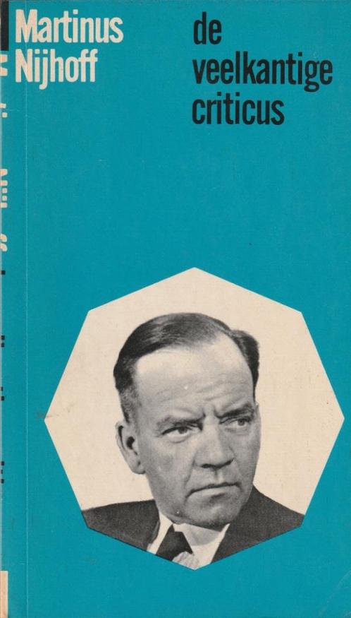 Martinus Nijhoff “De veelkantige criticus”, Boeken, Romans, Zo goed als nieuw, België, Ophalen of Verzenden