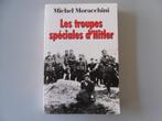 Les troupes spéciales d'Hitler, Boeken, Oorlog en Militair, Gelezen, Michel MORACCHINI, Ophalen of Verzenden, Tweede Wereldoorlog