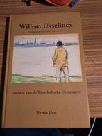 Willem Usselincx - mentor West-Indische compagnie ErwinJoos, Boeken, Ophalen of Verzenden, 17e en 18e eeuw, Nieuw