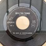 Ike & Tina turner - we need an understanding, Ophalen of Verzenden, Gebruikt, Single