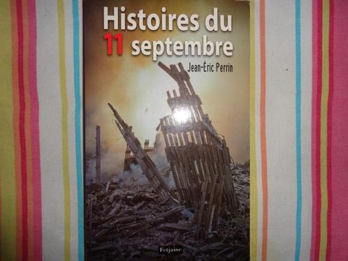 J.-E Perrin  Histoires du 11 septembre, Boeken, Taal | Frans, Gelezen, Non-fictie, Ophalen of Verzenden