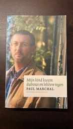 P. Marchal - Mijn kind kwam Dutroux en Lelievre tegen, P. Marchal, Comme neuf, Enlèvement, Société