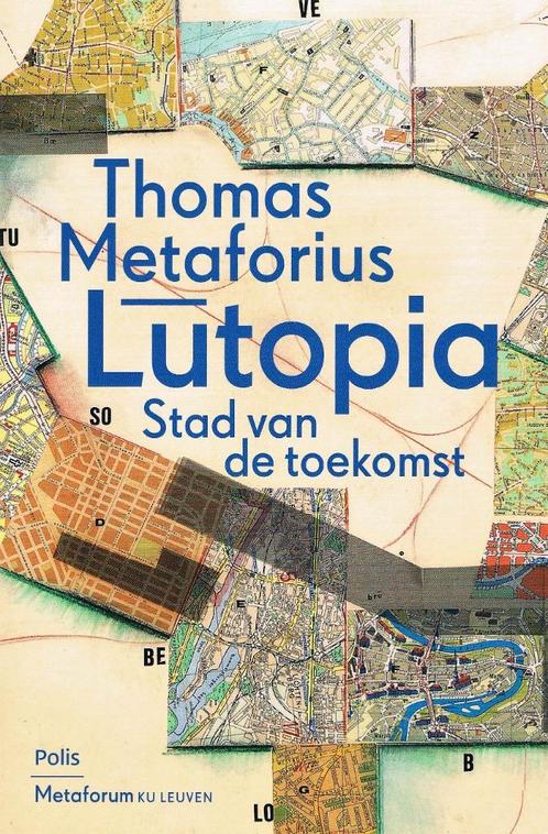Lutopia, stad van de toekomst., Boeken, Politiek en Maatschappij, Nieuw, Politiek en Staatkunde, Ophalen
