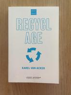 RECYCLAGE - Karel Van Acker, Boeken, Hoger Onderwijs, Zo goed als nieuw, Ophalen, Lannoo