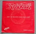 Katastroof – Met De Wijven Niks Als Last, Ophalen of Verzenden, 7 inch, Nederlandstalig, Single
