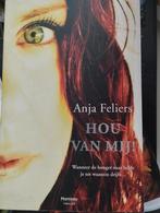 hou van mij-Anja Feliers, Ophalen, Nieuw