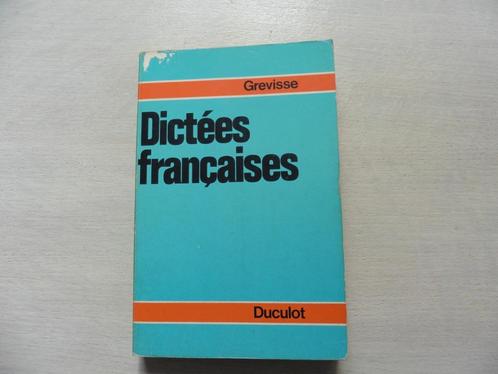 Dictées françaises - Maurice GREVISSE, Livres, Livres scolaires, Utilisé, Français, Enlèvement ou Envoi