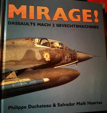 Mirage Dassaults Mach 2 Gevechtsmachines  