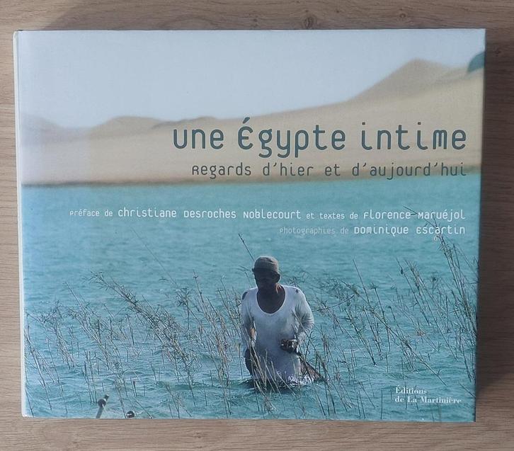 Une Egypte intime - Regards d'hier et d'aujourd'hui, Boeken, Prentenboeken en Plaatjesalbums, Zo goed als nieuw, Prentenboek, Ophalen of Verzenden