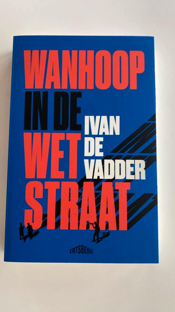 Ivan De Vadder - Wanhoop in de Wetstraat, Boeken, Politiek en Maatschappij, Nieuw, Ophalen of Verzenden