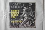 Gary Glitter – I Didn't Know I Loved You / Hard On Me, Cd's en Dvd's, Vinyl Singles, Gebruikt, 7 inch, Single, Ophalen of Verzenden