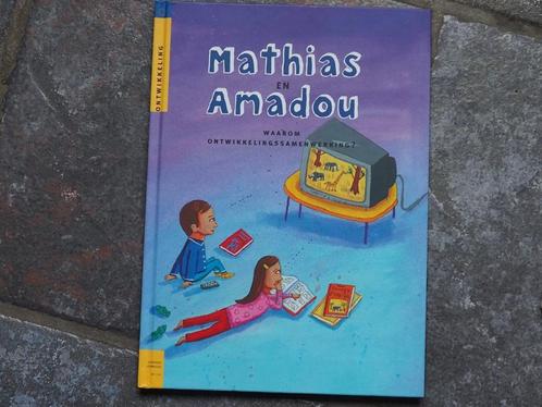 Mathias en Amadou, Boeken, Kinderboeken | Kleuters, Jongen, Ophalen of Verzenden