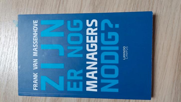 Frank van Massenhove - Zijn er nog managers nodig?, Boeken, Advies, Hulp en Training, Zo goed als nieuw, Ophalen