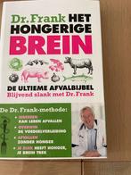 Het hongerige brein Dr Frank, Boeken, Gezondheid, Dieet en Voeding, Nieuw, Ophalen