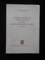 AALST - 'Verkiezingen en verkozenen in het arrondissement Aa, Boeken, Geschiedenis | Stad en Regio, Ophalen of Verzenden