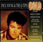 cd   -   Paul Young & The Q-Tips* – Gold, Ophalen of Verzenden