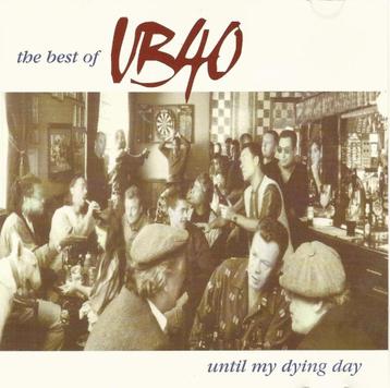 CD * UB40 - UNTIL MY DYING DAY - THE BEST OF  beschikbaar voor biedingen