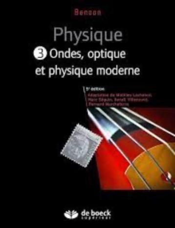 Physique III - Ondes, optique et physique moderne (manuel + 