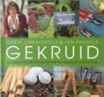 Gekruid Gezond en lekker leven met kruidenGerty Christoffels, Ophalen of Verzenden