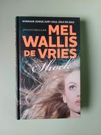 Mel Wallis de Vries - Shock, Livres, Livres pour enfants | Jeunesse | 13 ans et plus, Comme neuf, Mel Wallis de Vries, Enlèvement ou Envoi