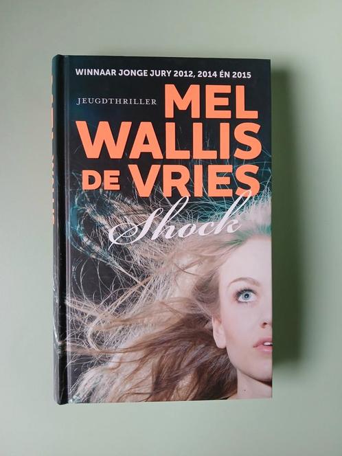 Mel Wallis de Vries - Shock, Boeken, Kinderboeken | Jeugd | 13 jaar en ouder, Zo goed als nieuw, Ophalen of Verzenden