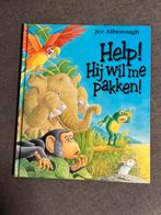 Kinderboek Help! Hij wil me pakken!, Enlèvement ou Envoi, Comme neuf